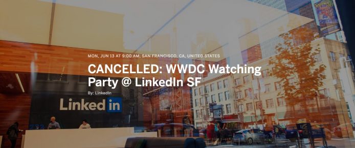 LinkedIn 被 MS 收購後首個傑作 : 辦公室秒速取消 WWDC 串流直播派對